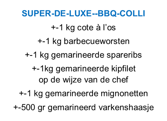 Afbeelding van Super de Luxe-bbq-colli (zie info)